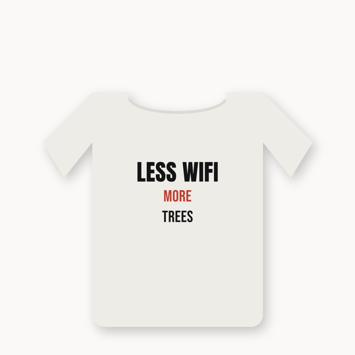 Less WiFi More Trees graphic t-shirt — alternate color