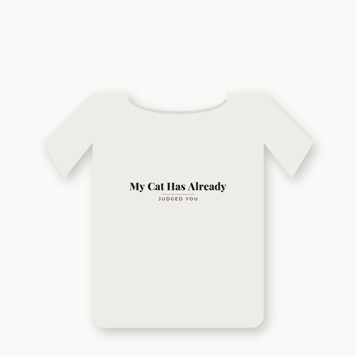 My Cat Has Already Judged You graphic t-shirt — alternate color