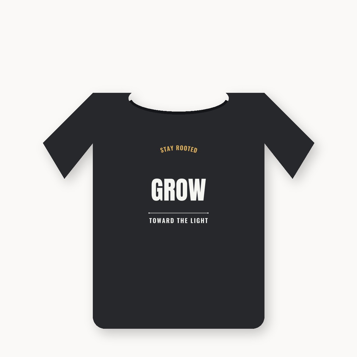 Stay Rooted Grow Toward The Light graphic t-shirt