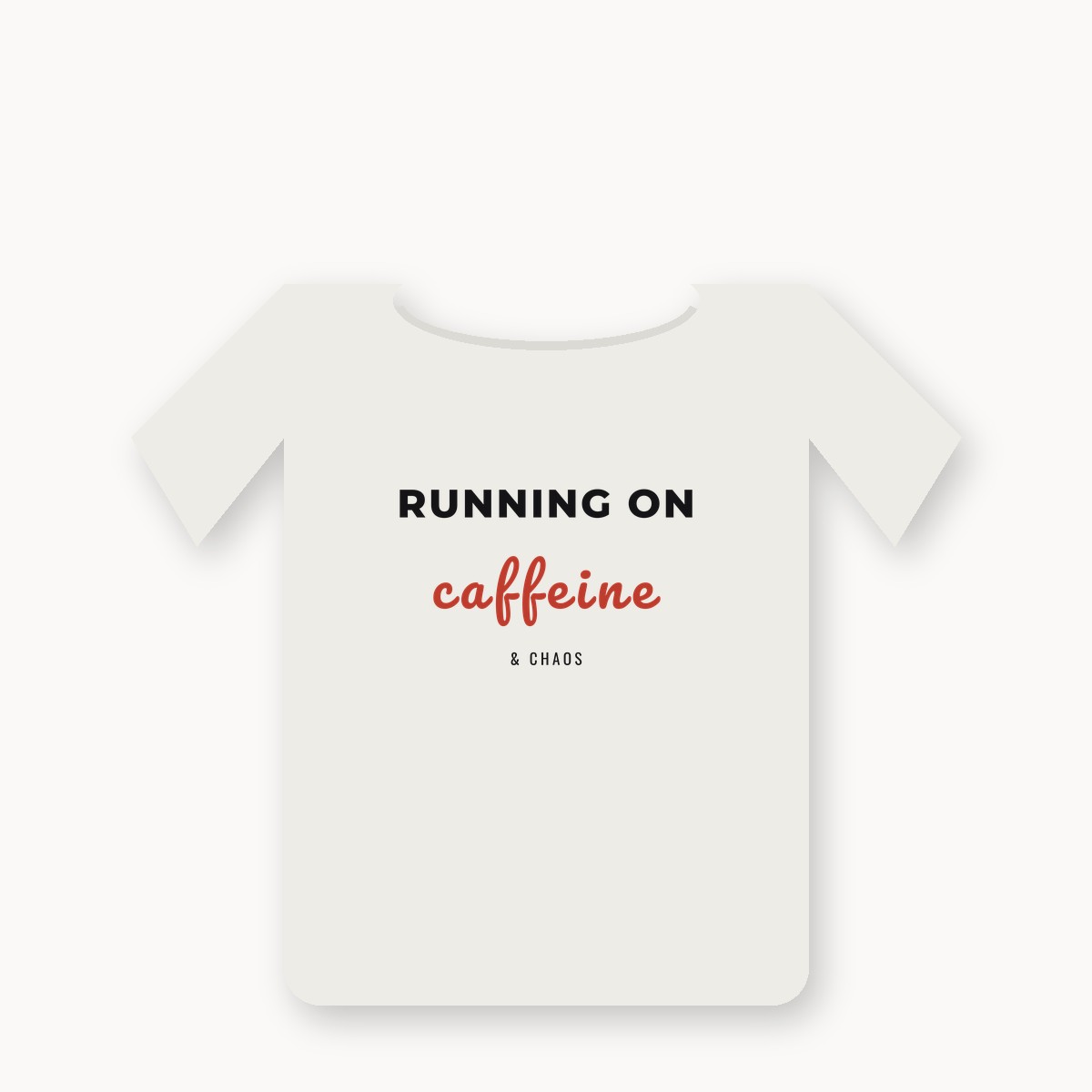 RUNNING ON caffeine & CHAOS graphic t-shirt — alternate color