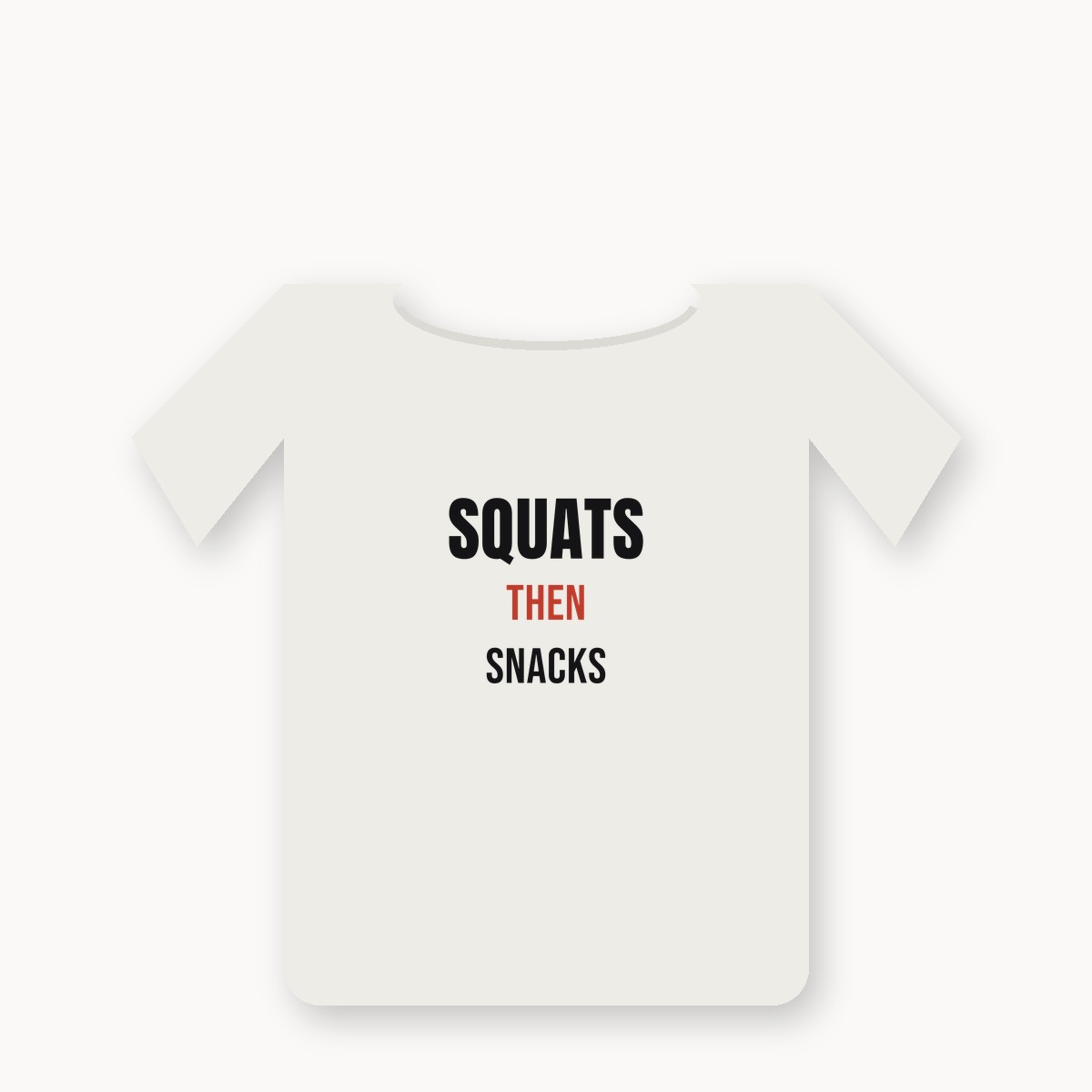 Squats Then Snacks graphic t-shirt — alternate color